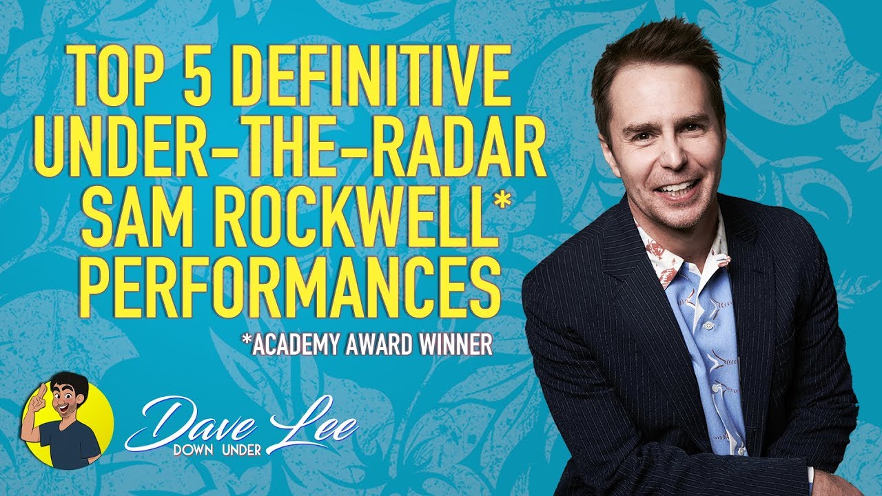 Top 5 SAM ROCKWELL Movie Performances
