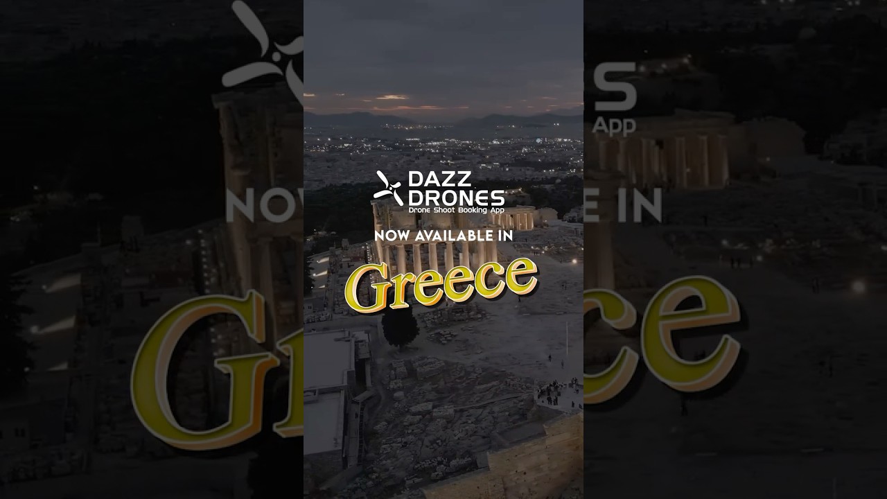 Dazz Drones is Now available in Greece | Drone Shoot Mobile Application | Dazz Drones | 