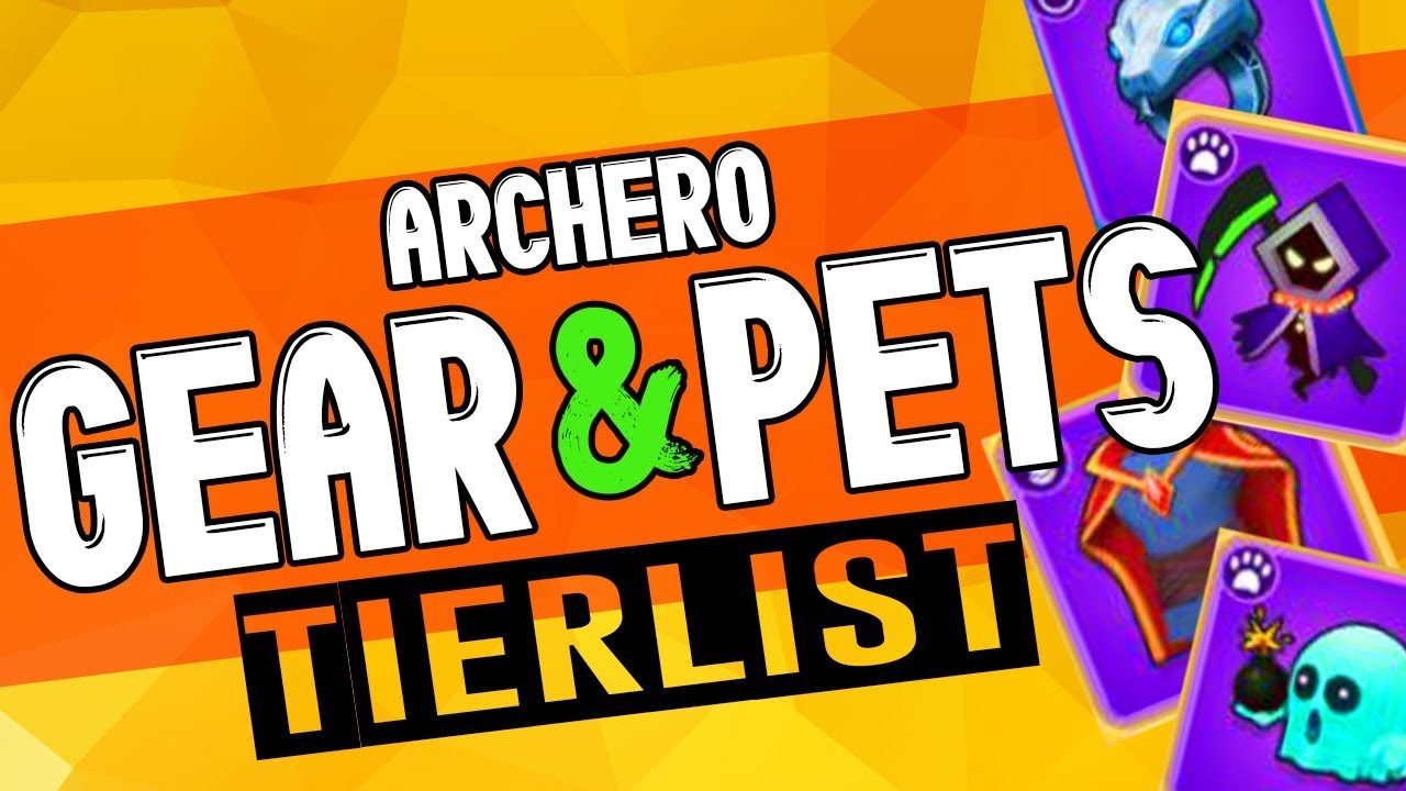 ARCHERO: PETS & ITEMS TIERLIST | Best & Worst Items/Pets? | Pros vs Cons | Ultimate Item Guide