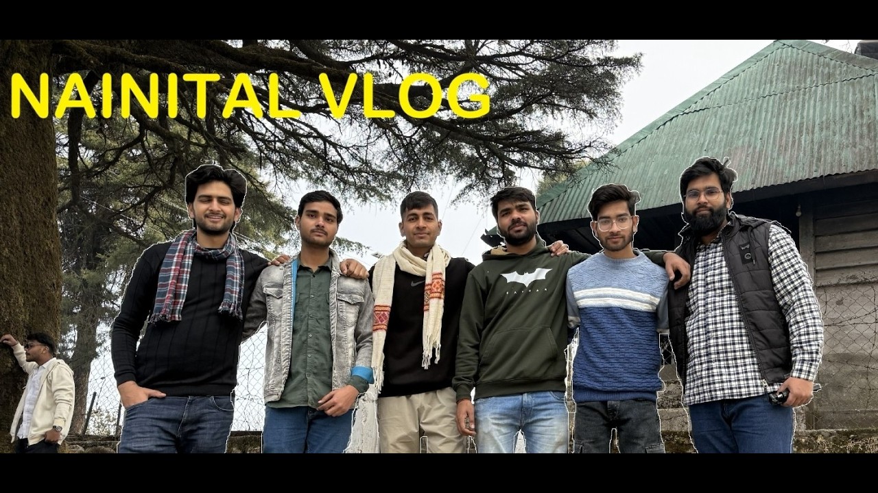 NAINITAL  VLOG