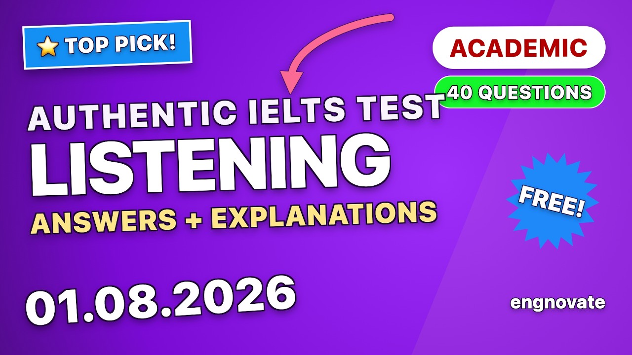 РЕАЛЬНЫЙ НЕДАВНИЙ ТЕСТ IELTS ACADEMIC LISTENING С ОТВЕТАМИ | 01.08.2026