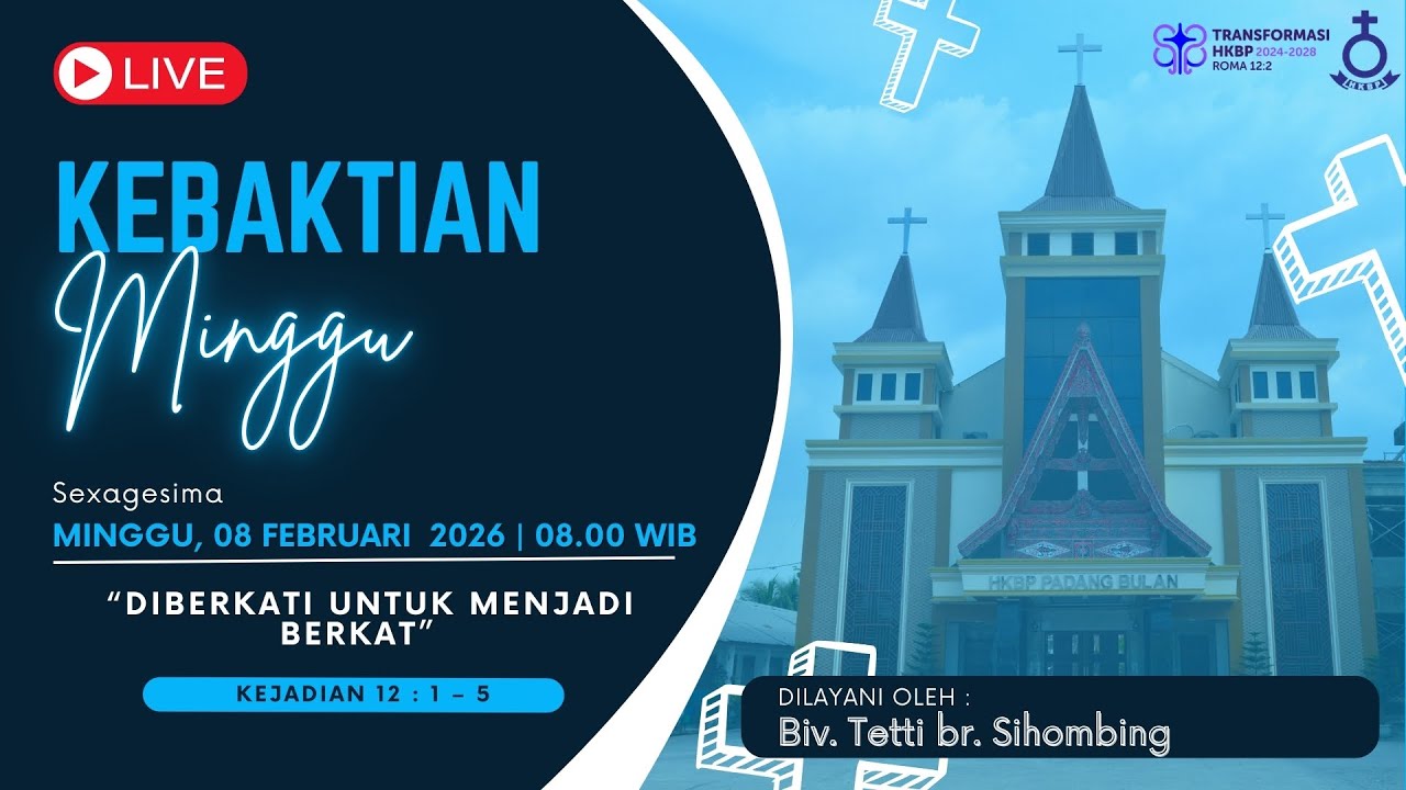 Ibadah Minggu Sexagesima HKBP P. Bulan Medan, Minggu, 08 Februari  2026 | Pukul  08.00 WIB