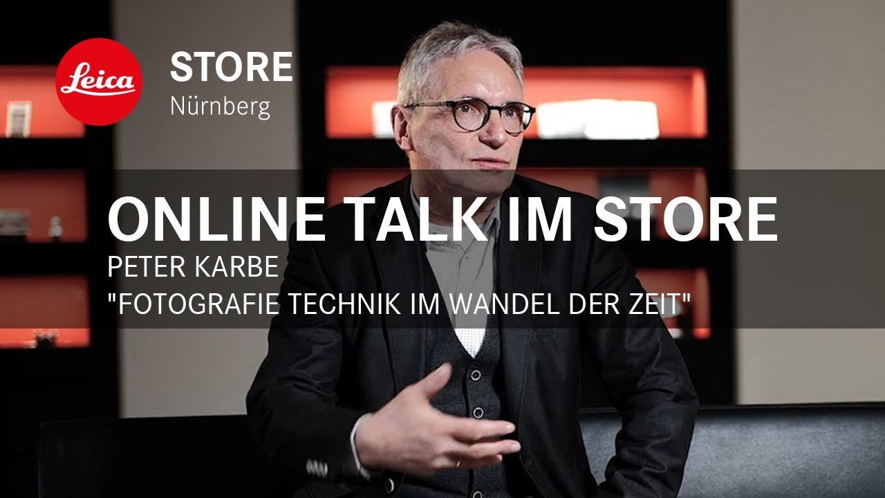 Online Talk im Leica Store Nürnberg - Peter Karbe 