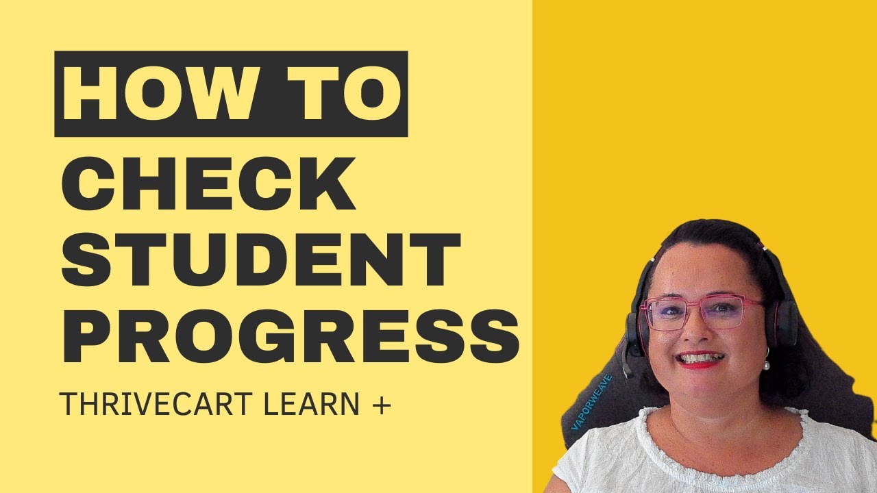 ThriveCart Tutorial - How to Check Student Progress ThriveCart Learn +