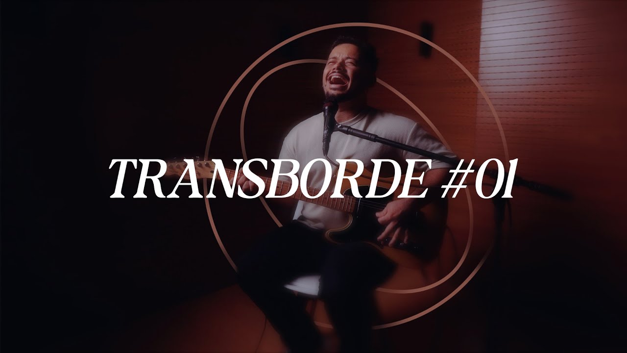 TRANSBORDE #01 - IGOR FELIX