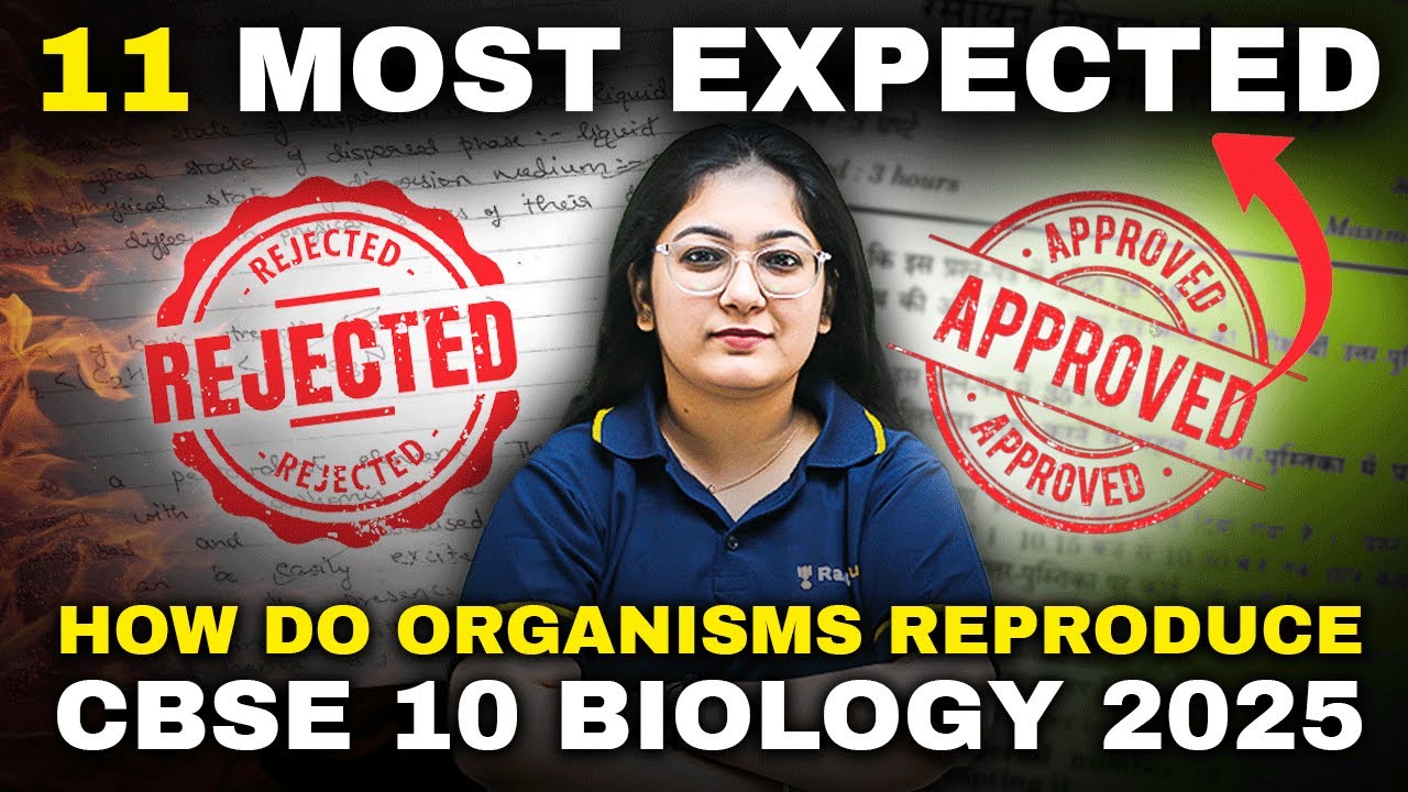 How Do Organisms Reproduce | 11 Most Expected Questions | Class 10 Biology CBSE 2025 | Khushboo Mam