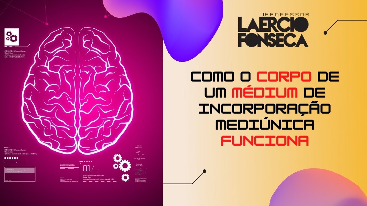 Como o CORPO de um MÉDIUM de INCORPORAÇÃO MEDIÚNICA Funciona, como um ESPÍRITO entra no CORPO?