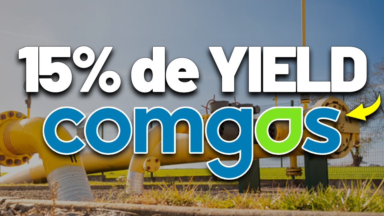 A&ccedil;&atilde;o FORA DO RADAR com 15% de DIVIDEND YIELD: Comg&aacute;s CGAS5 ou CGAS3