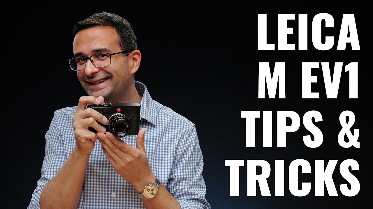 Leica M EV1: лучшие советы и хитрости