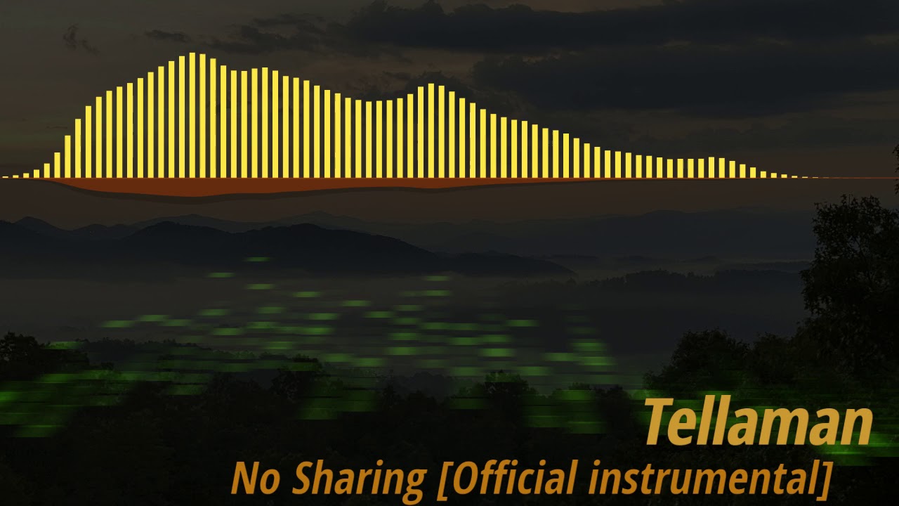 Tellaman - No Sharing [Instrumental] (Prodby Cya_Kinggz)