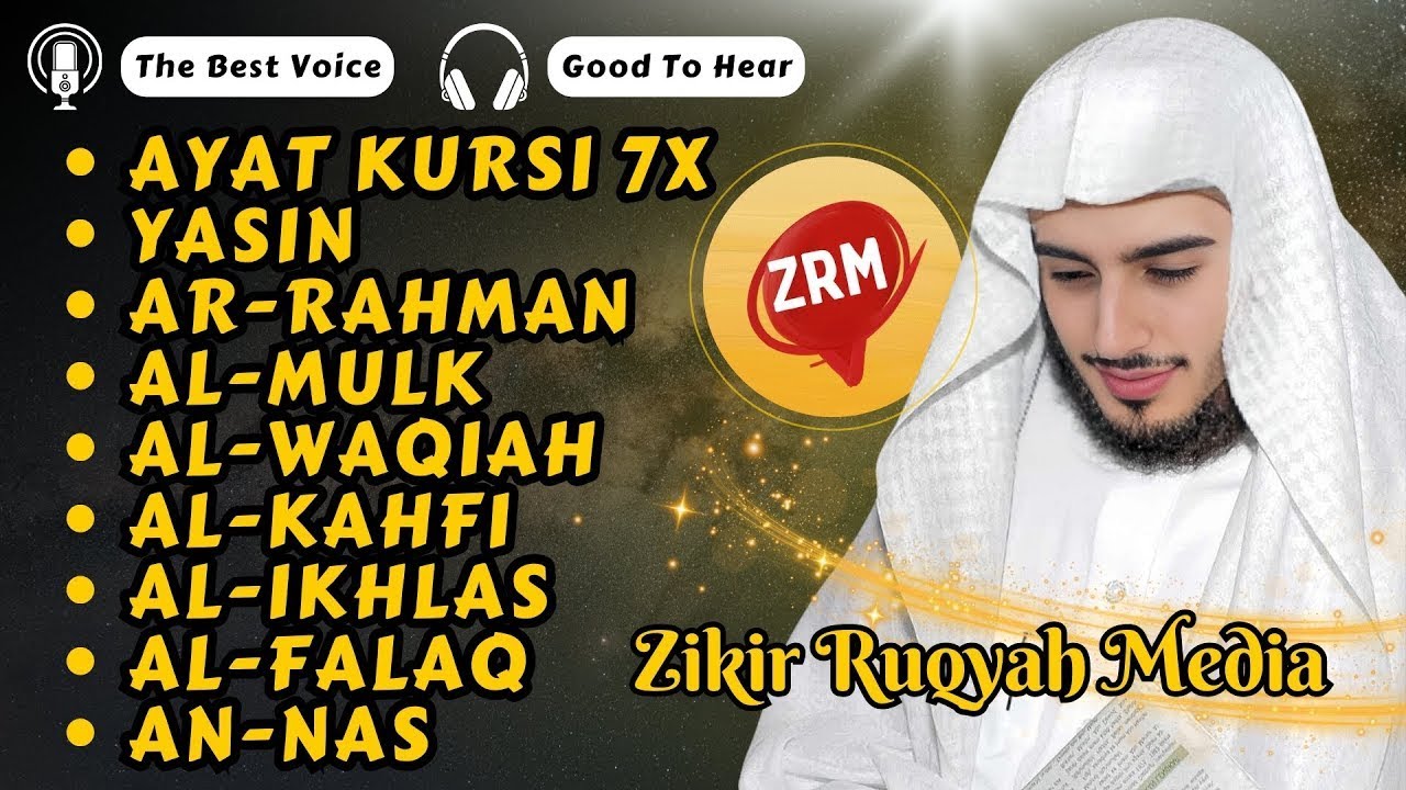 Ayat Kursi 7x,Surah Yasin,Ar Rahman,Waqiah,Al Mulk,Kahfi,Ikhlas,Falaq,An Nas - Zikir Ruqyah Media
