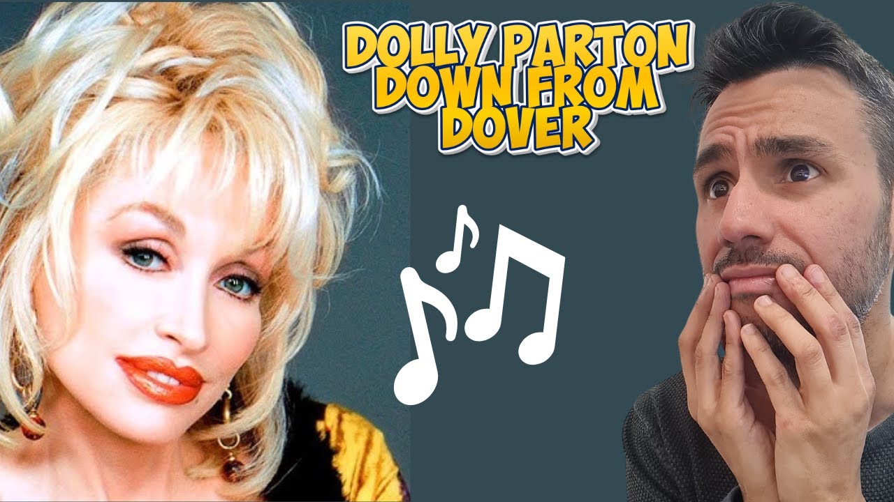 Dolly Parton - Down from Dover (REACTION) First Time Hearing It