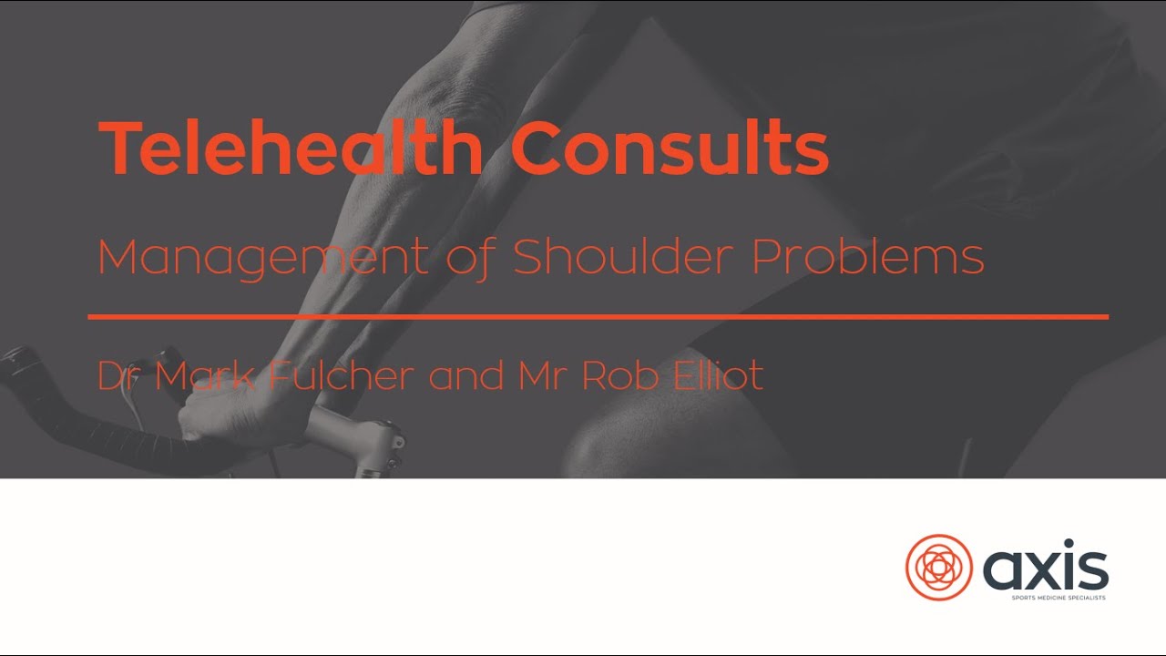 Telehealth Consults - Management of Shoulder Problems