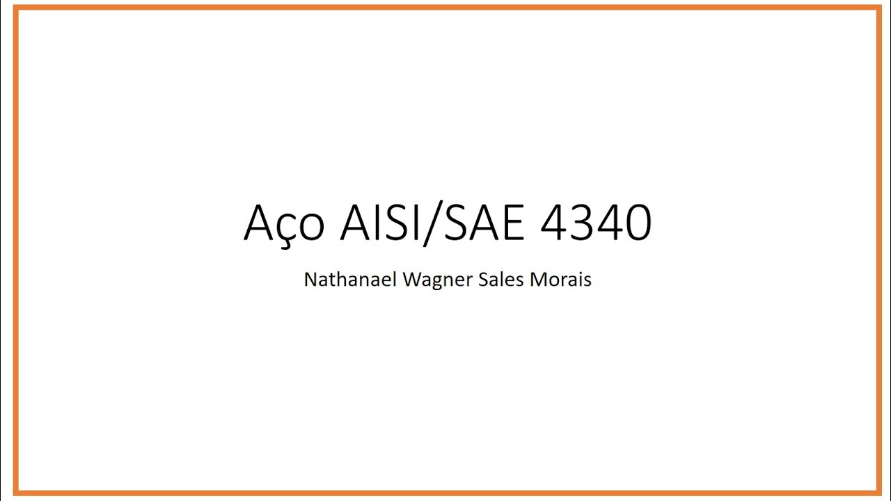 Ligas de Engenharia - Aço AISI/SAE 4340