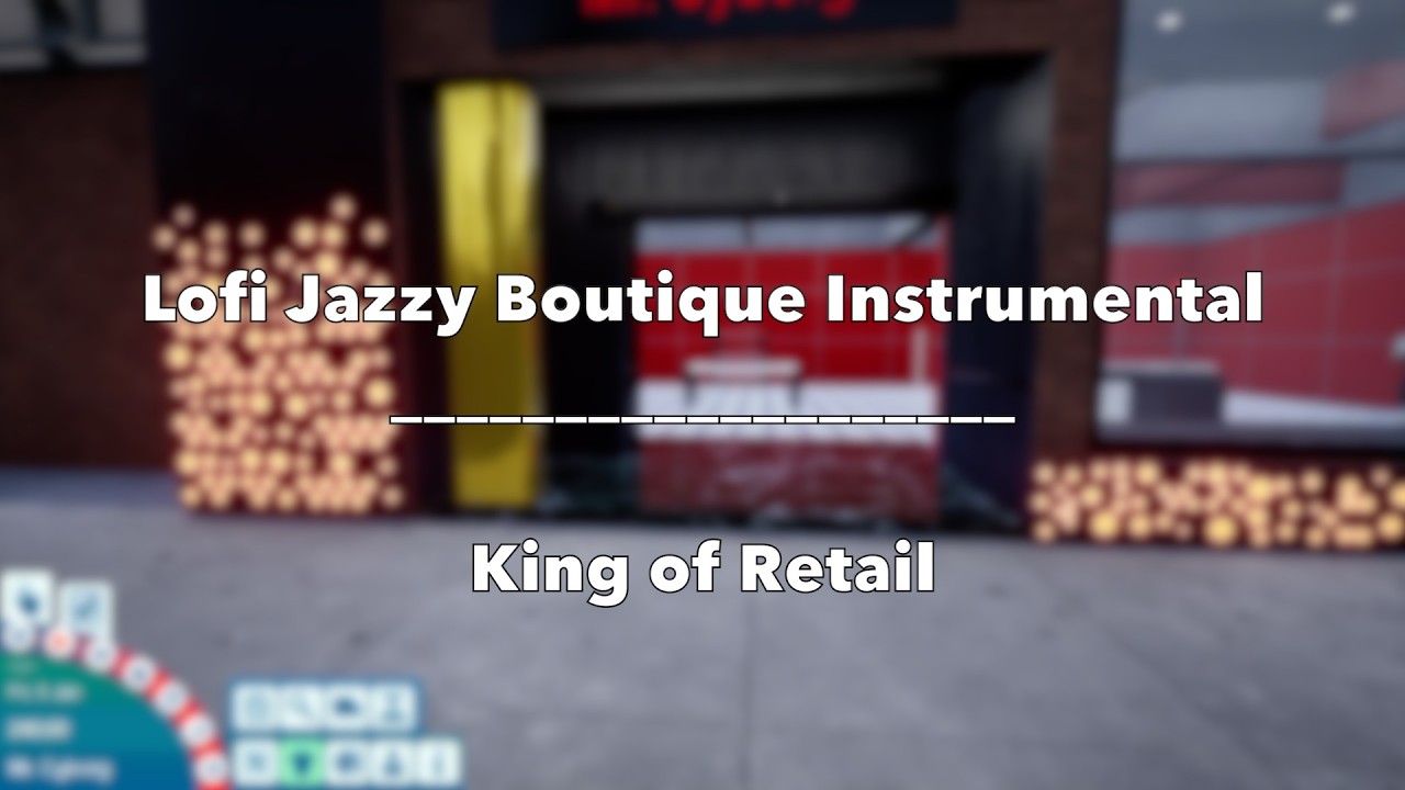 Lofi Chill King of Retail Gameplay - No Commentary