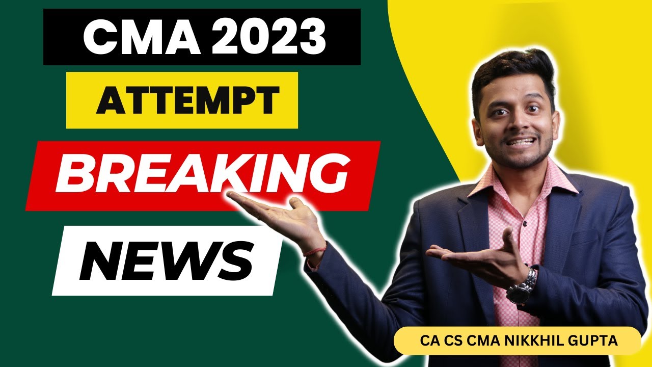 BREAKING NEWS for CMA Students | CMA Latest Update | CMA JAN 2023 Exam