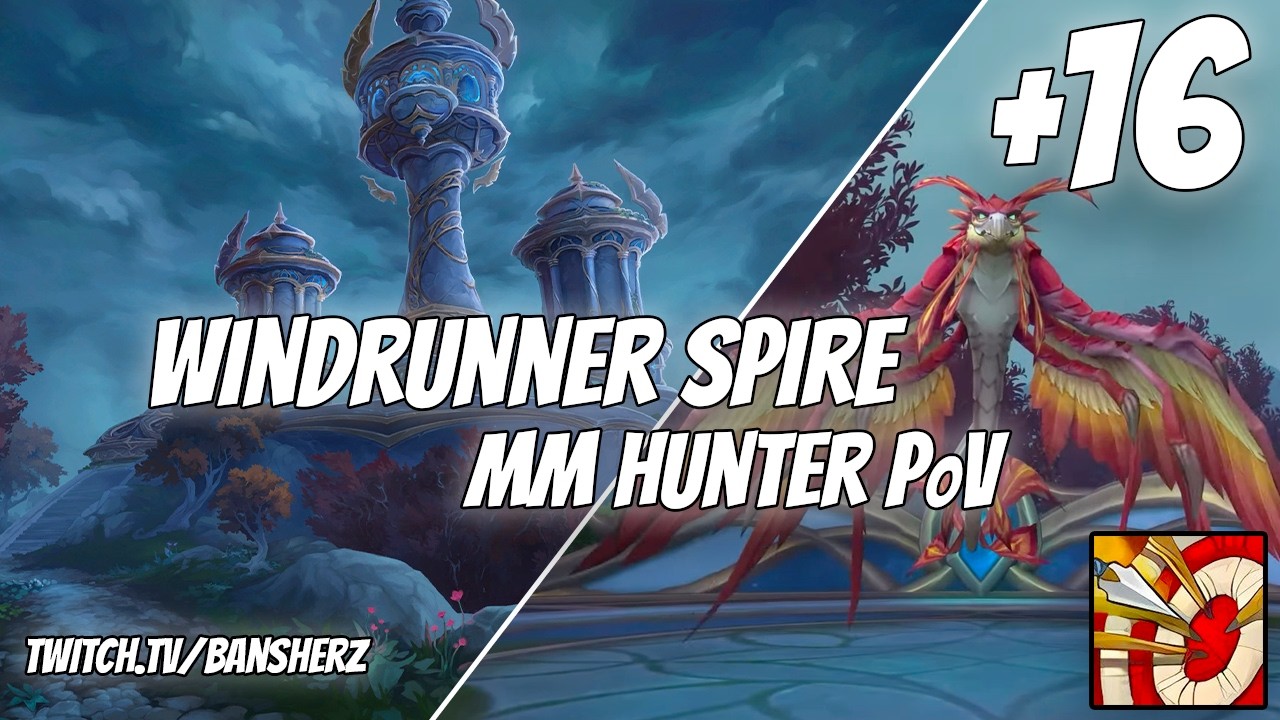 +16 Windrunner Spire MM Hunter PoV