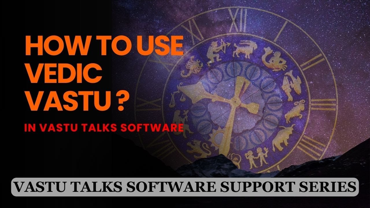 How To Use Vedic Vastu in Vastu Talks Software ? Vastu Talks Software Support Series