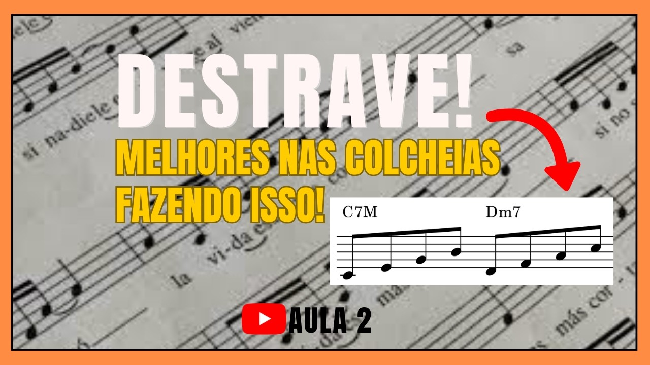 Como Praticar Colcheias Sem Travar – Aula 2