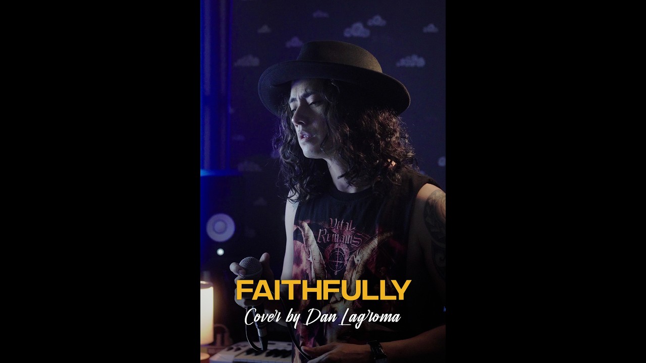 Faithfully - Journey (Cover by Dan Lagroma)