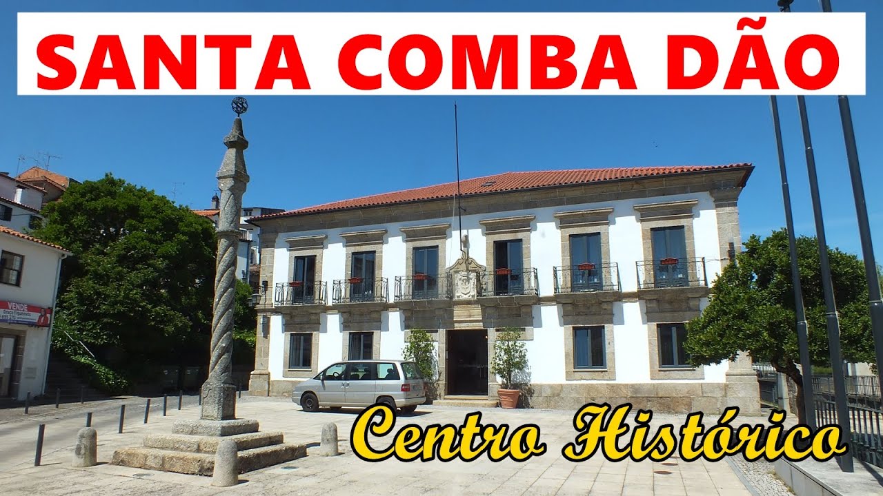 SANTA COMBA DÃO - CENTRO HISTÓRICO