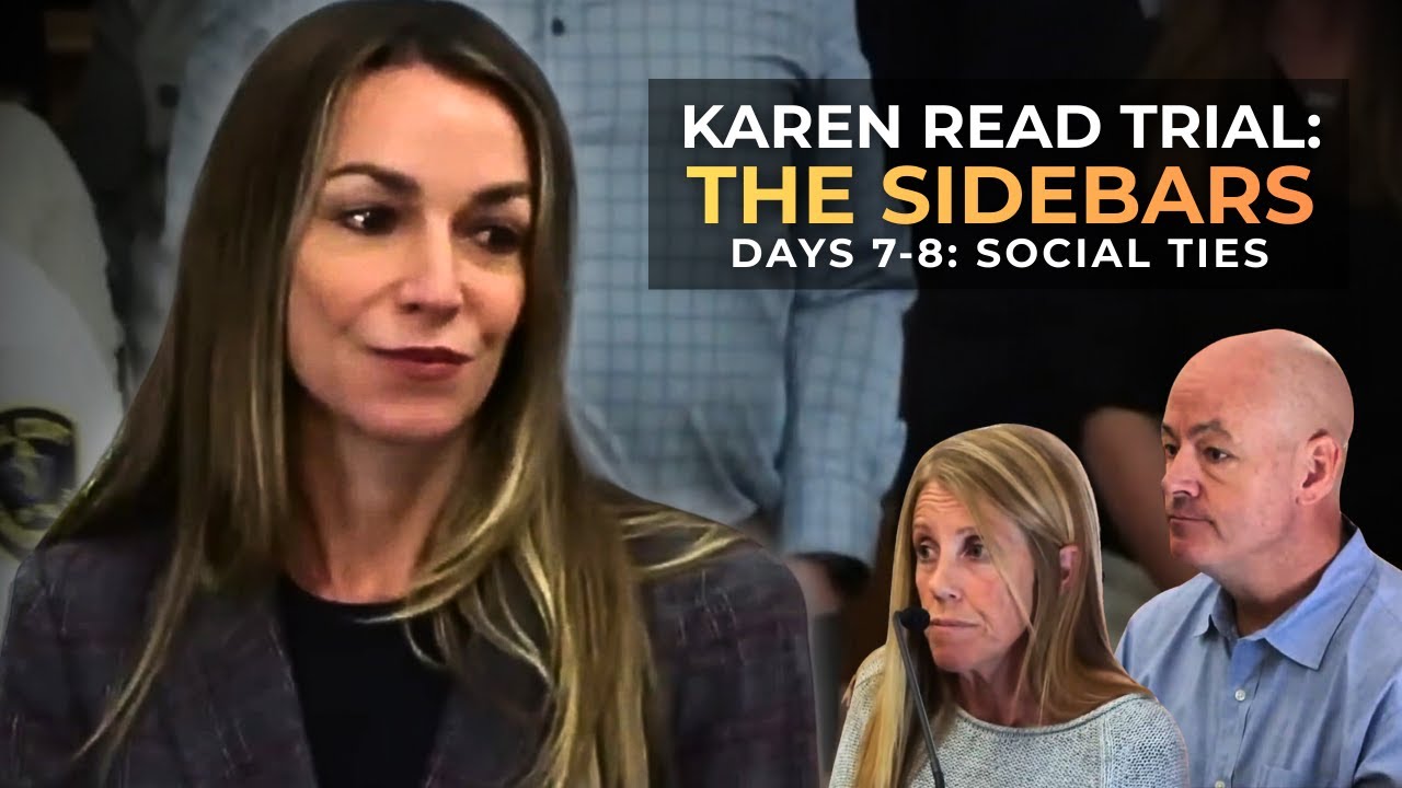 Karen Read Trial Sidebars: Part 5 | Days 7-8