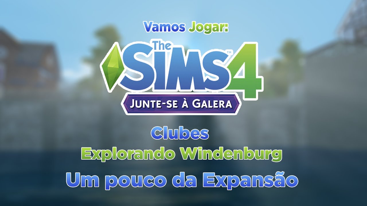 The Sims 4 - Junte-se a Galera - Um Pouco de Tudo - Gameplay