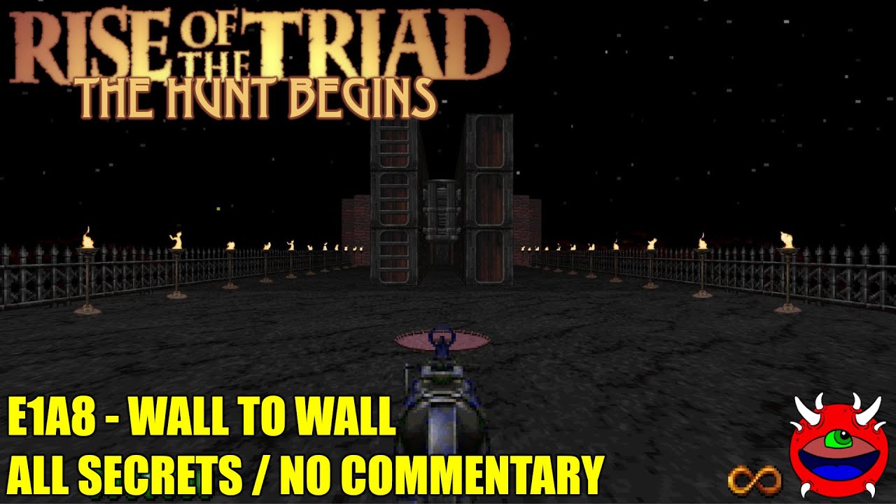 Rise of the Triad Ludicrous Edition: The Hunt Begins - E1A8 Wall to Wall - All Secrets