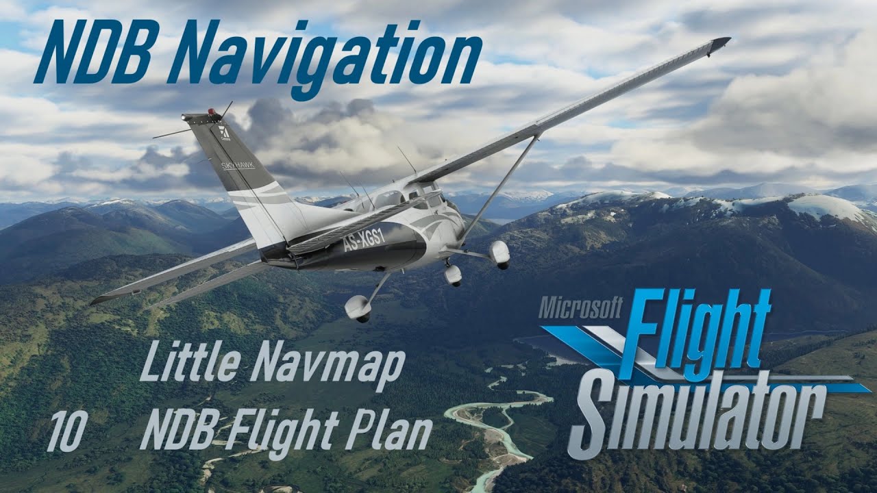 Microsoft Flight Simulator 10 NDB Navigation with Little Navmap Flight Plan