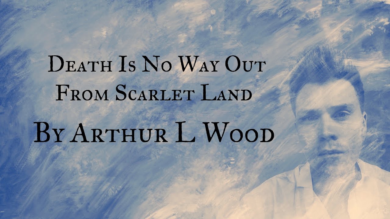 'Death Is No Way Out' by Arthur L Wood