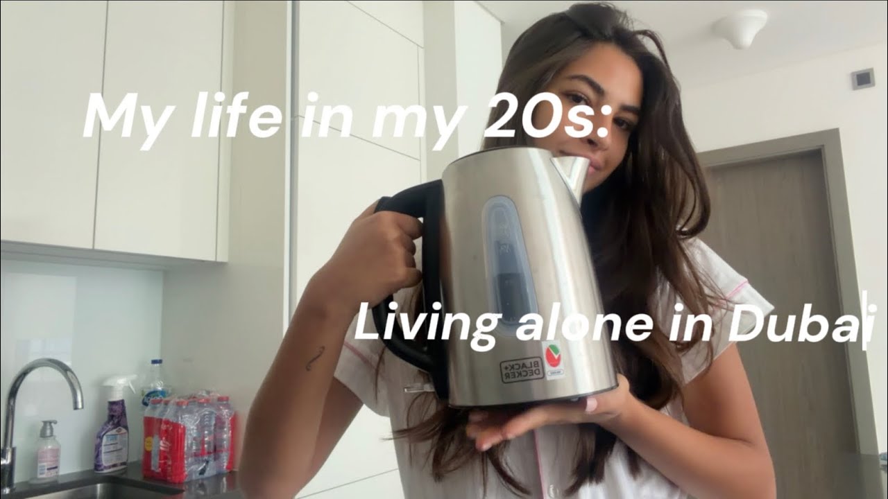 My life in my 20s: Living alone in Dubai