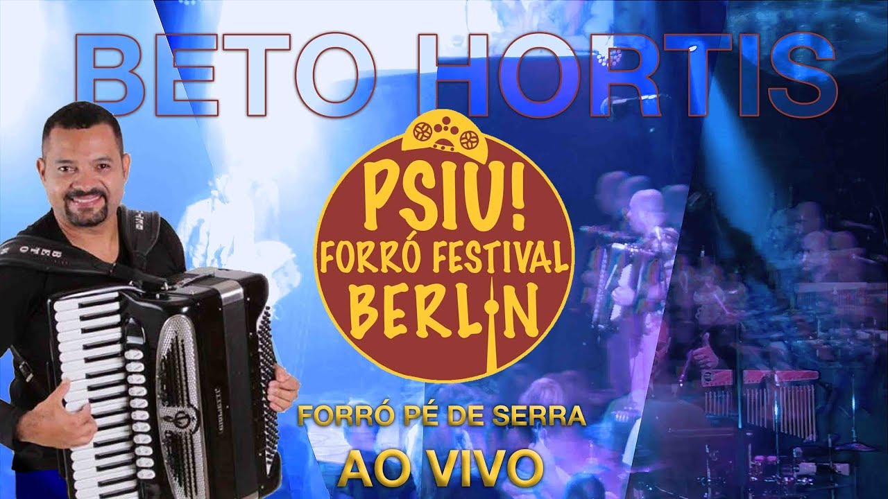 BETO HORTIS ao vivo de Berlim na Alemanha (Forró Pé de Serra)