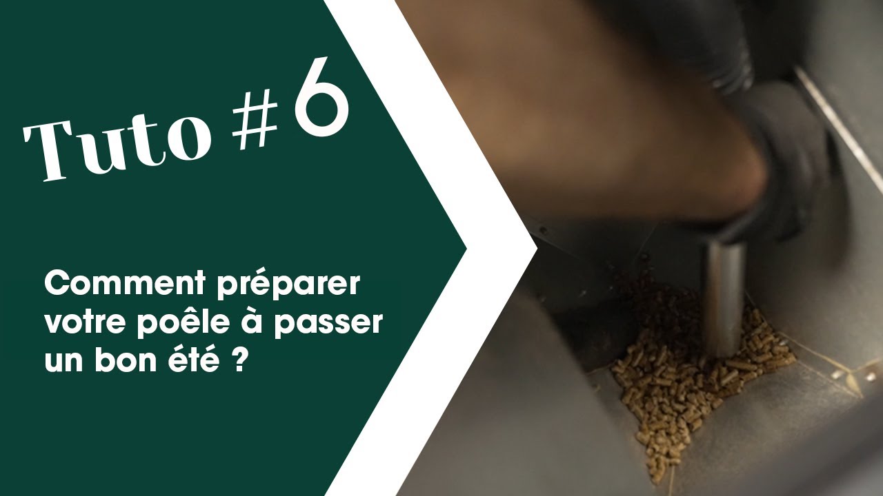 Tuto #6 - Comment préparer votre poêle à passer un bon été ?