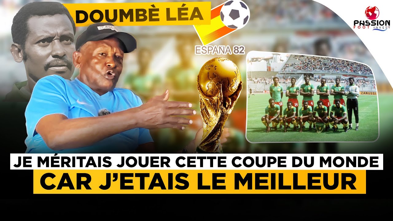 Mis à l’écart au Mondial 82 : Doumbé Léa explique ce qui s’est vraiment passé