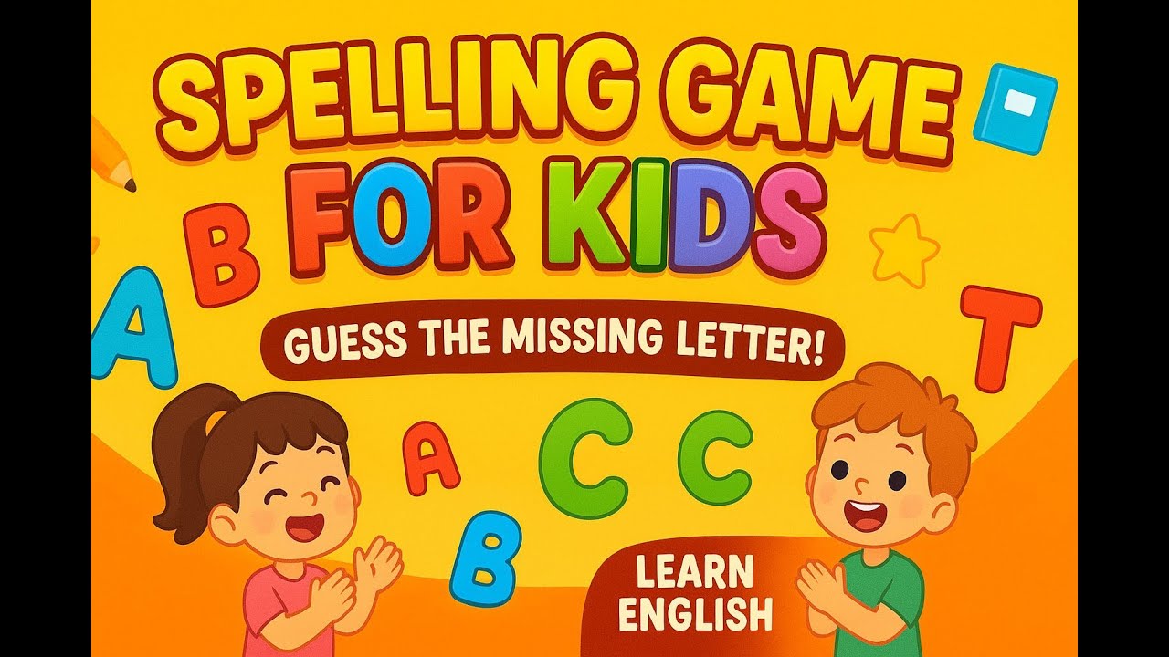 Fun Spelling Game for Kids | Guess the Missing Letters | Learn English with Easy Word Puzzles