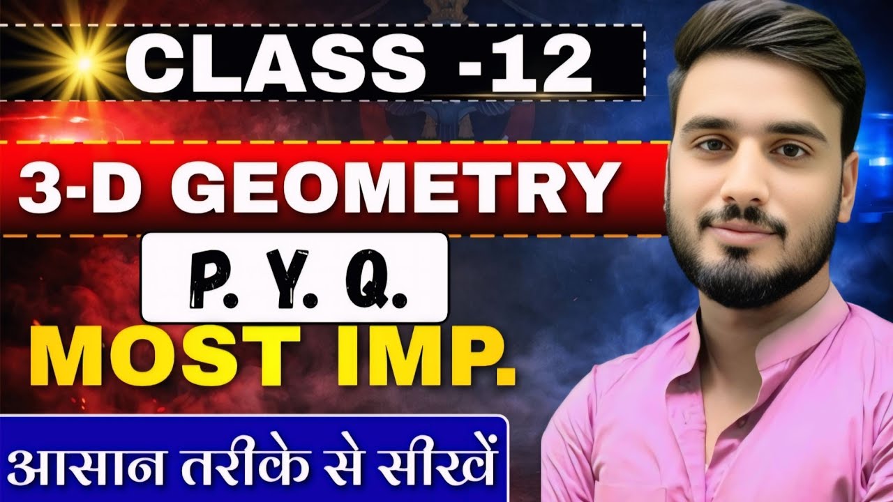 CLASS 12 II MATH PYQ II 3D GEOMETRY II PRADEEP SIR II NEXT RANKERS II