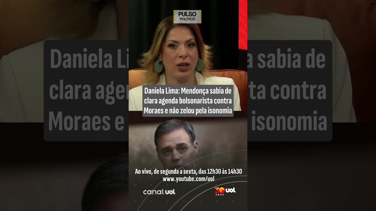 Daniela Lima: Mendon&ccedil;a sabia de clara agenda bolsonarista contra Moraes e n&atilde;o zelou pela isonomia