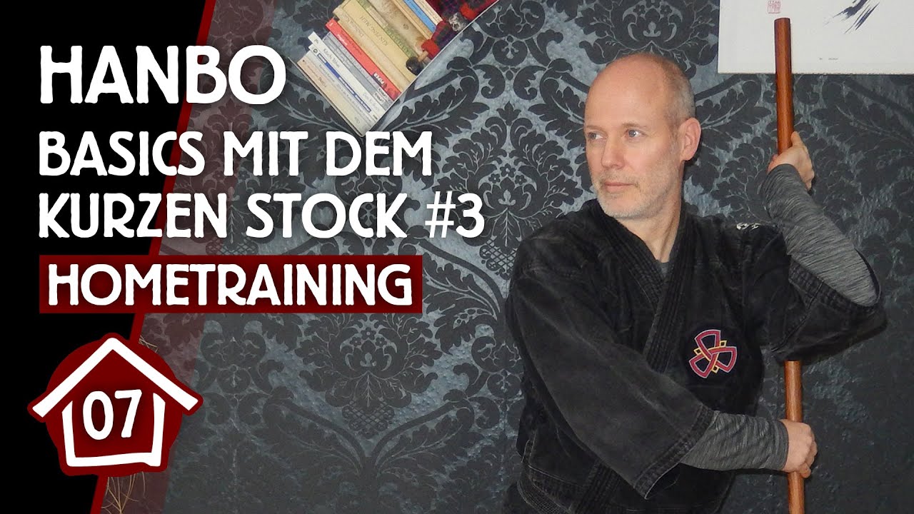 HANBO JUTSU - Basics mit dem kurzen Stock - Handhabung und Schlag - Teil 03 | HOMETRAINING 07