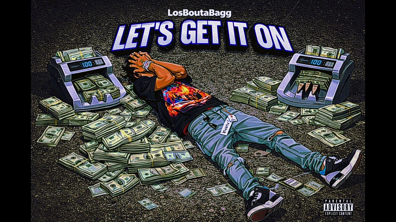 LosBoutaBagg - Let’s Get It On