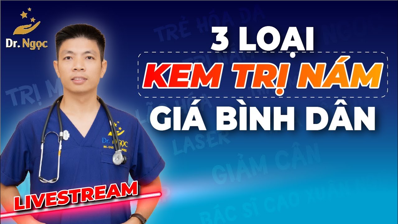 3 Loại Kem Điều Trị Nám Hiệu Quả Giá Bình Dân