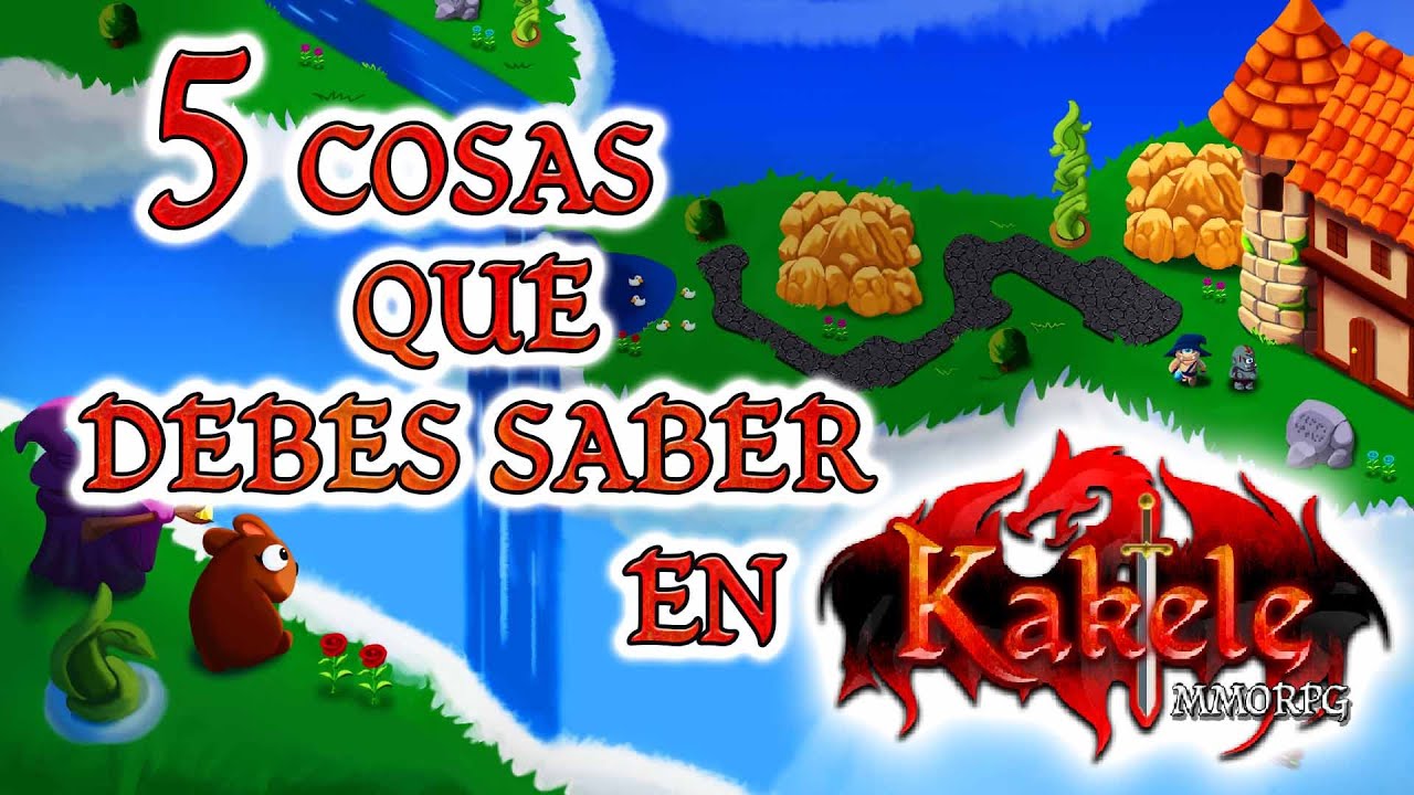 5 COSAS QUE DEBES SABER SI ERES NUEVO EN KAKELE ONLINE