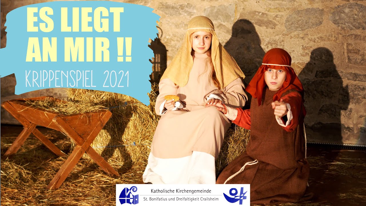 Es liegt an mir - Krippenspiel 2021