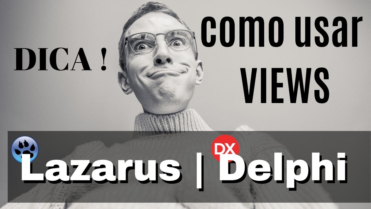 Aprenda a usar views no Lazarus ou Delphi