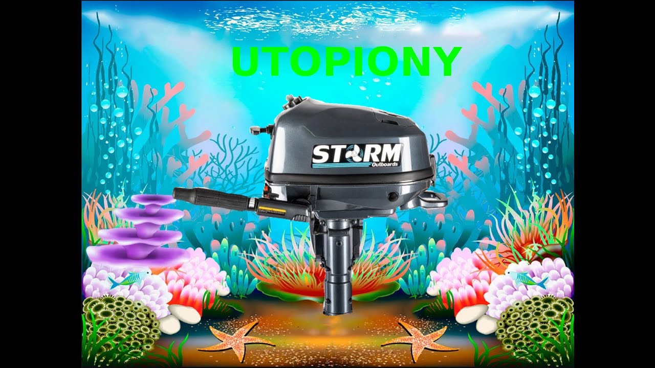 Utopiony silnik zaburtowy - Storm 6KM 4T