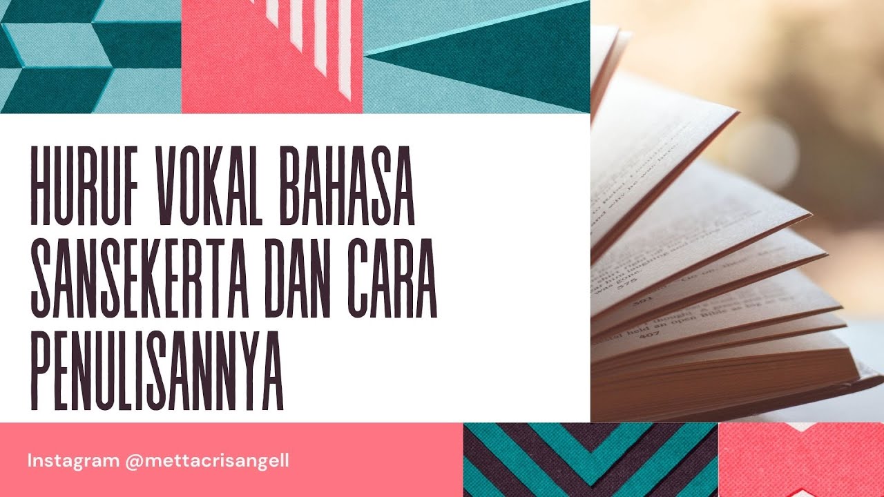 Bahasa Sansekerta_Huruf Vokal Dalam Bahasa Sansekerta dan Cara Penulisannya