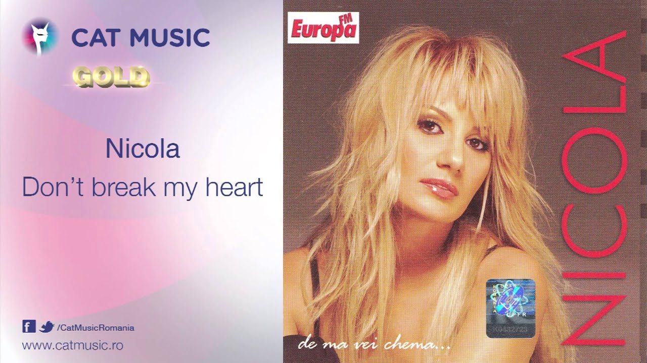 Nicola - Don't break my heart