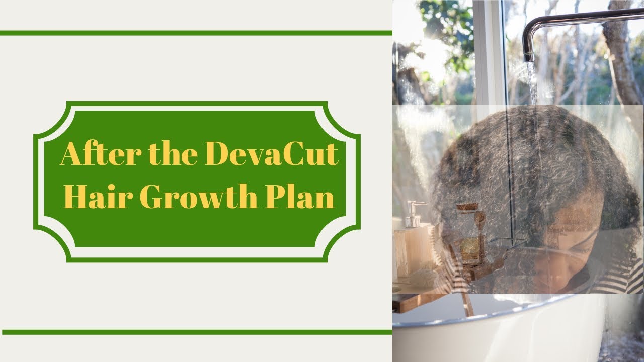 After the DevaCut: Plan to Regrow 3 Inches of Hair!