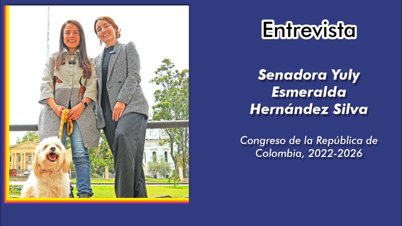 Entrevista a la Senadora Yuly Esmeralda Hernández Silva