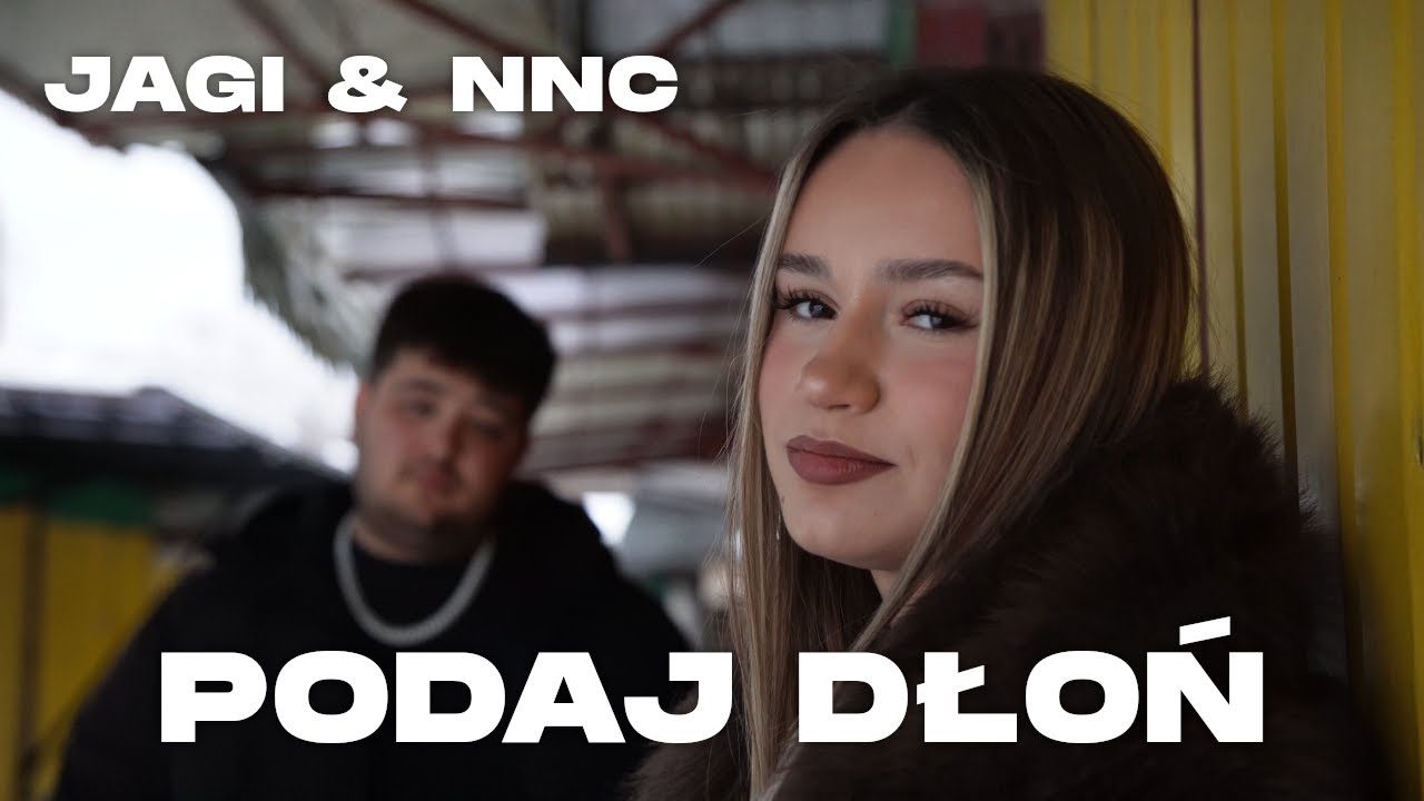 JAGI & NNC - PODAJ DŁOŃ (OFFICIAL VIDEO)