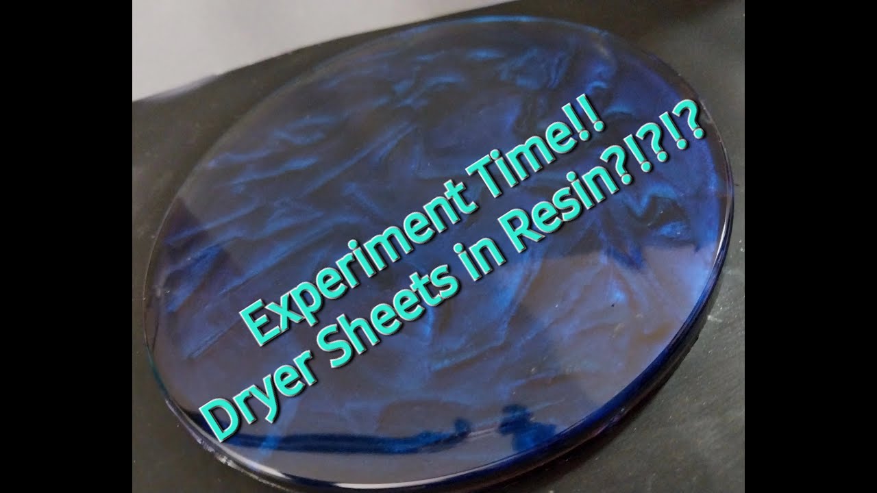 Dryer Sheets in Resin New technique? Experiment Time! 